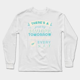 Beautiful Tomorrow Long Sleeve T-Shirt